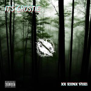 IT'S GHOSTIE (Explicit)