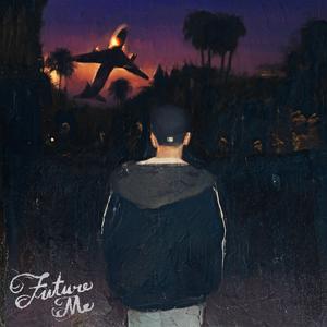 Future Me (Explicit)