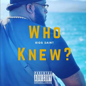 Who Knew? (Explicit)
