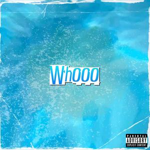 Whooo (Explicit)