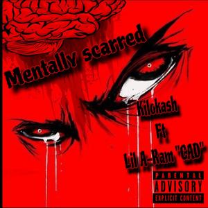 Mentally Scarred (feat. Lil A-Ram 