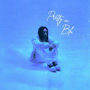 Pretty in Blu (Explicit)