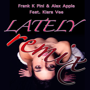 Lately (JlanG.X Remix)