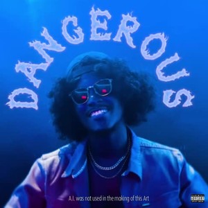 Dangerous (Explicit)