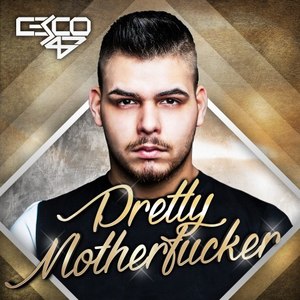 Pretty m**********r (Heavyweight Mix|Explicit)