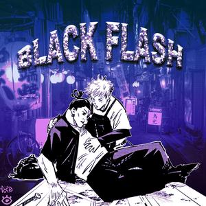 BLACK FLASH (Explicit)