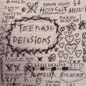 Teenage Delusions (Explicit)