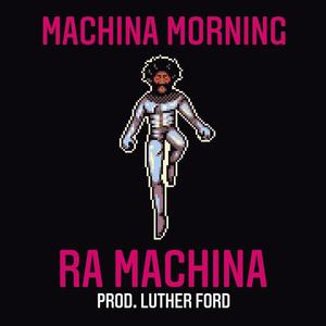 Machina Morning (Explicit)