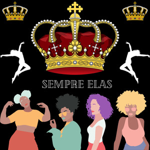 SEMPRE ELAS (Explicit)