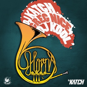 The Horns (Remix|feat. Greg Nice & DJ Kool)