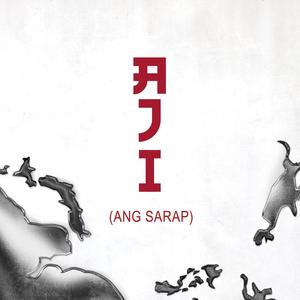 Aji (Ang Sarap) [Explicit]