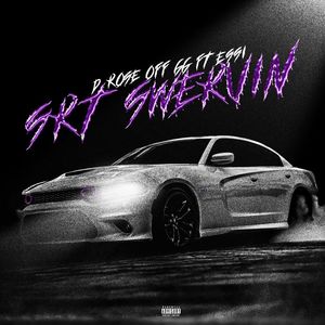 SRT Swervin' (Explicit)