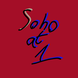 Soho at 1 (Explicit)