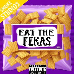 Eat the fekas (Explicit)