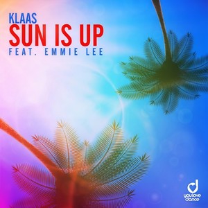 Sun Is Up (Extended Mix)