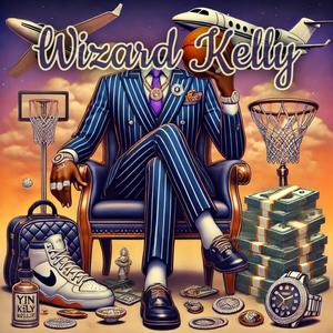 Wizard Kelly (feat. LIL Rich Remember ME) (Explicit)
