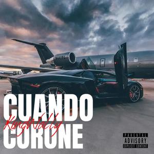 Cuando corone (feat. Kingwally) [Explicit]