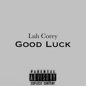 Good luck (Explicit)