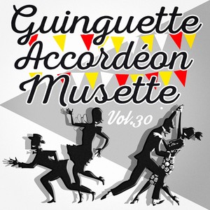 Guinguette Accordéon Musette, Vol. 30
