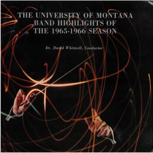 University of Montana Band, David Whitwell: Highlights of the 1965–66 Season