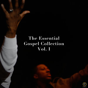 The Essential Gospel Collection, Vol. 1