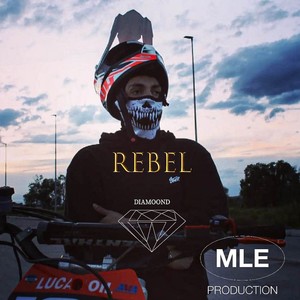 Rebel (Explicit)