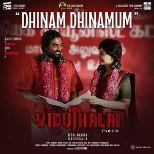 Dhinam Dhinamum (From "Viduthalai 2")