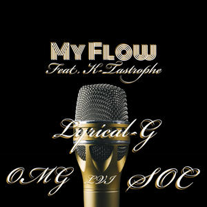 My Flow (feat. K-Tastrophe) [Explicit]