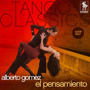 Tango Classics 127: El pensamiento