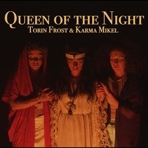 Queen of the Night (feat. Karma Mikel)