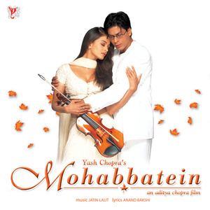 Mohabbatein (Original Motion Picture Soundtrack)