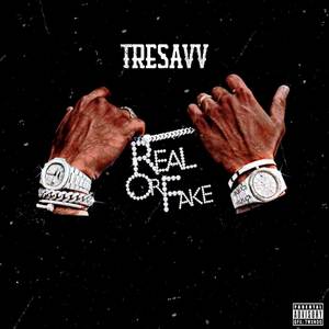 Real Or Fake (Explicit)