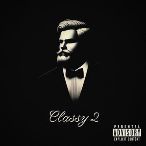 Classy 2 (Explicit)