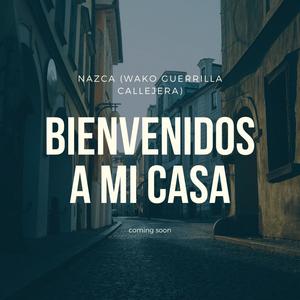 Bienvenidos a Mi Casa (Explicit)