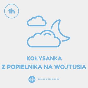 Z popielnika na Wojtusia - kołysanka 1h