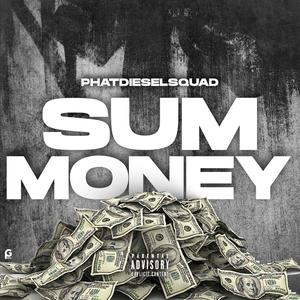 Sum Money (Explicit)