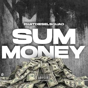 Sum Money (Explicit)