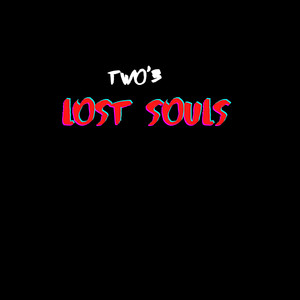 Lost Souls (Explicit)