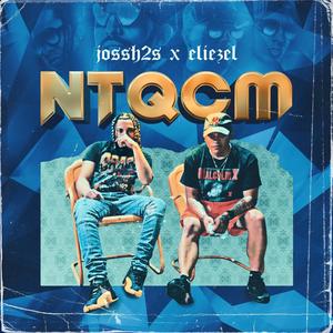 NTQCM (feat. Eliezel el Calvito Baby) (Explicit)