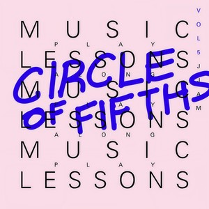 Music Lessons: Circle of Fifths, Vol. 5