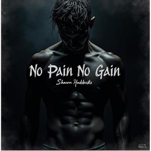 No Pain No Gain (Explicit)