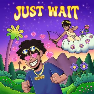 Just wait (feat. LYG)