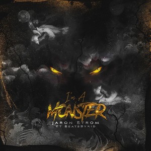 I'm a Monster (Explicit)