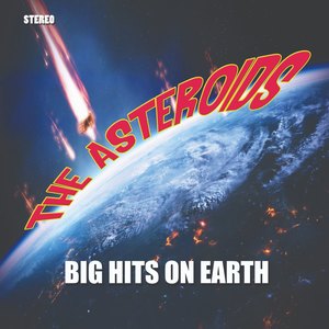 The Asteroids Big Hits on Earth