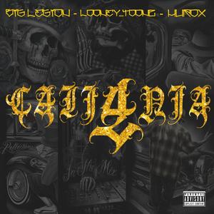 Cali4nia(feat. Big Legion & HuRox) (Explicit)