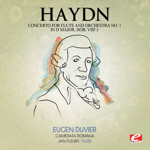 Haydn: Concerto for Flute and Orchestra No. 1 in D Major, Hob. Viif: 1 (Digitally Remastered)