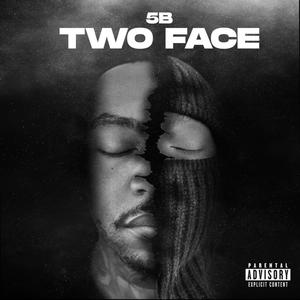 Two Face (Explicit)