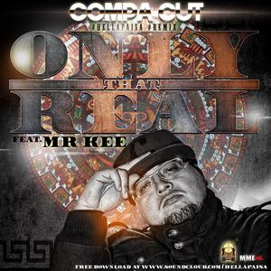 Only That Real (feat. Mr. Kee) (Hella Paisa remix)
