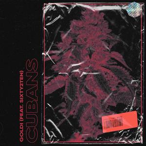 Goldi - Cubans (feat. Sixty2ten) (Explicit)