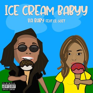 Ice Cream Babyy (Explicit)